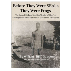 Before They Were SEALs They Were Frogs Cover